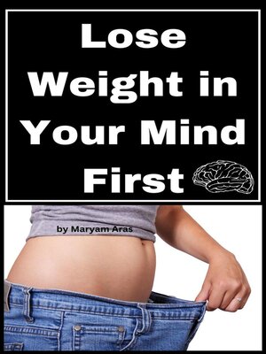 cover image of Lose Weight in Your Mind First